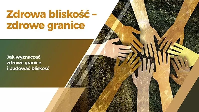 Zdrowa bliskość - zdrowe granice